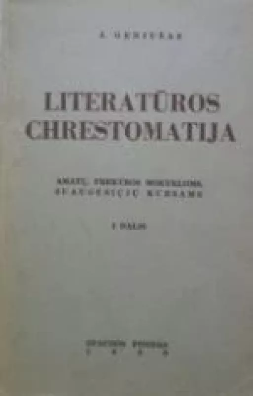 Literatūros chrestomatija (2 dalys) - J. Geniušas, knyga