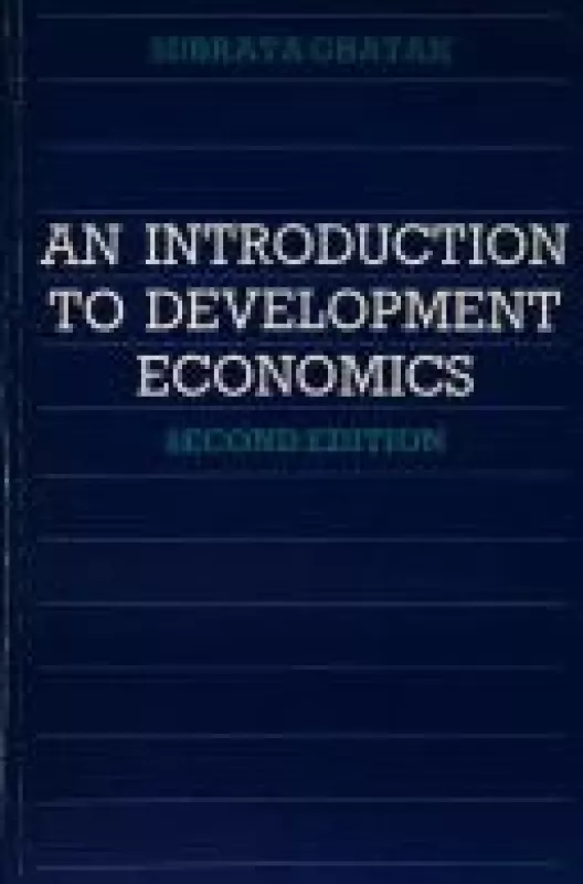 An Introduction to Development Economics - Ghatak Subrata, knyga