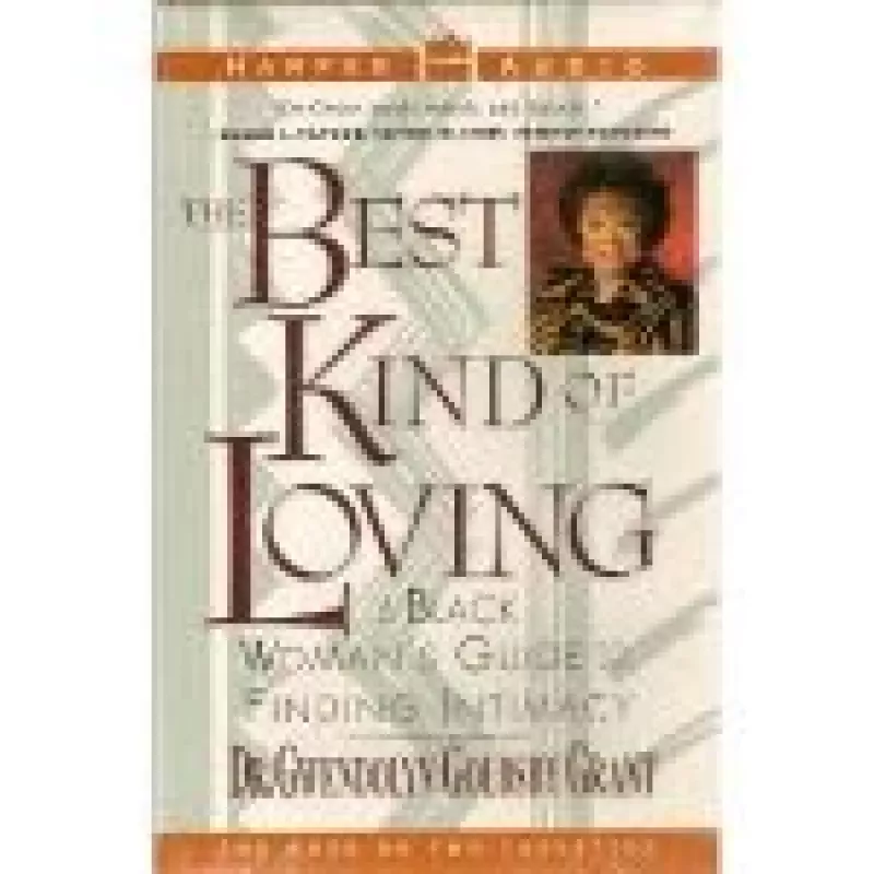The Best Kind of Loving: Black Woman's Guide to Finding Intimacy, - Autorių Kolektyvas, knyga