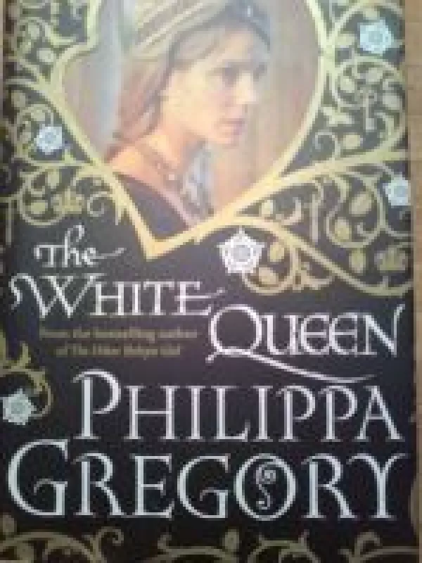 The White Queen - Philippa Gregory, knyga