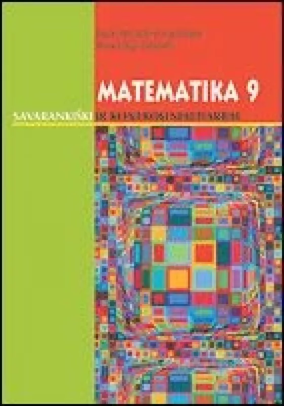 Matematikos savarankiški ir kontroliniai darbai 9 klasei - Juzė Grigalienė, knyga