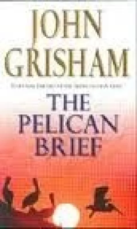 The Pelican Brief - John Grisham, knyga