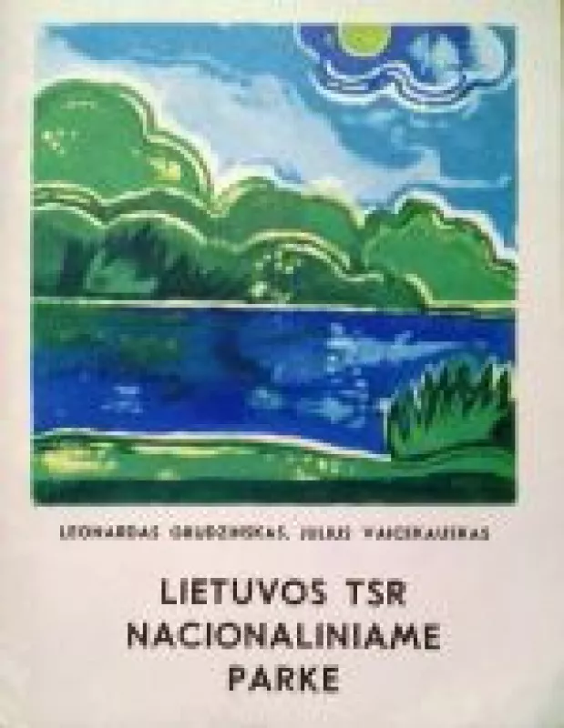 Lietuvos TSR Nacionaliniame parke - Leonardas Grudzinskas, knyga