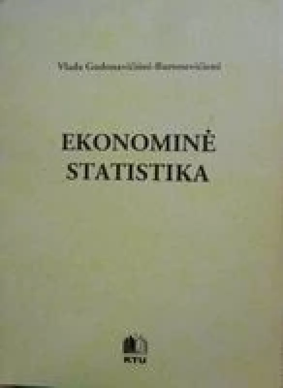 Ekonominė statistika (2 dalis) - Autorių Kolektyvas, knyga
