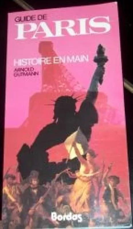 Paris. Histoire en main - Arnold Gutmann, knyga