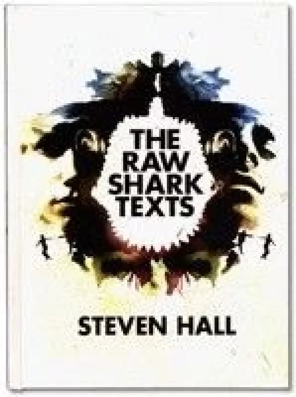 The raw shark texts - Steven Hall, knyga