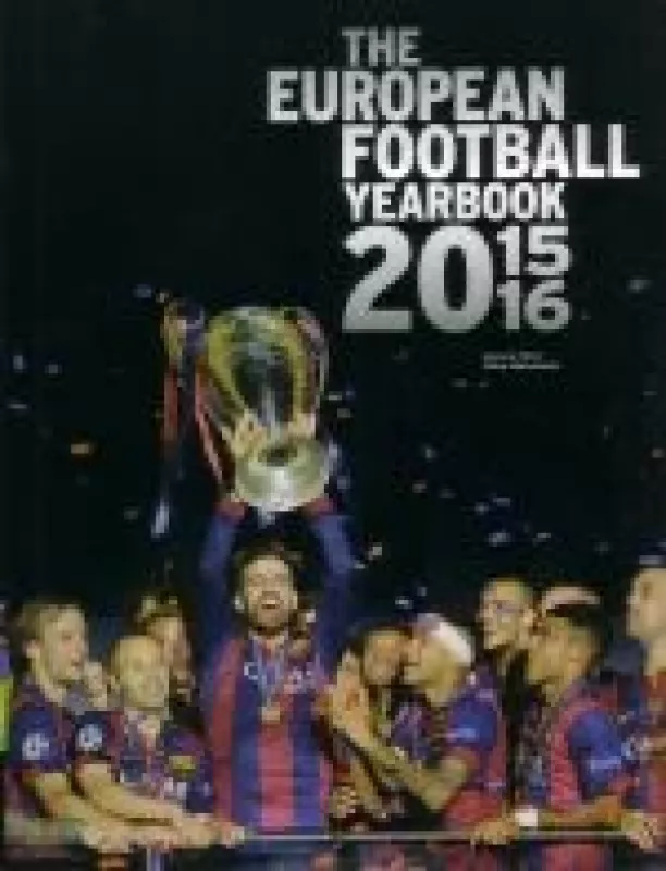 THE EUROPEAN FOOTBALL YEARBOOK 2015-2016 - Mike Hammond, knyga