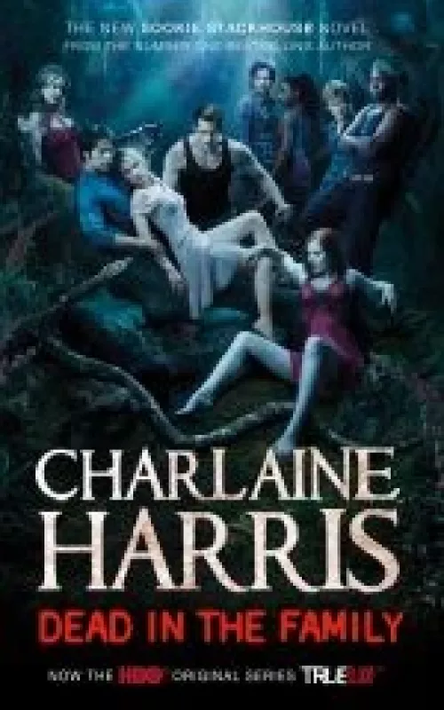Dead in the Family - Charlaine Harris, knyga