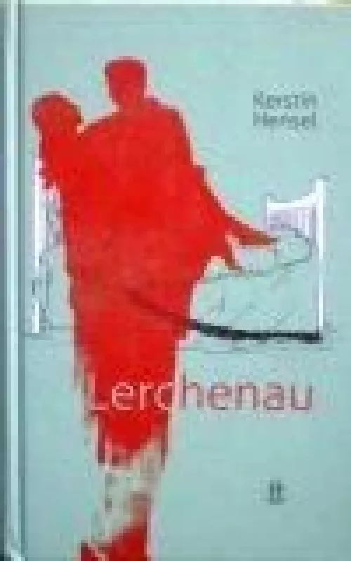 Lerchenau - Kerstin Hensel, knyga