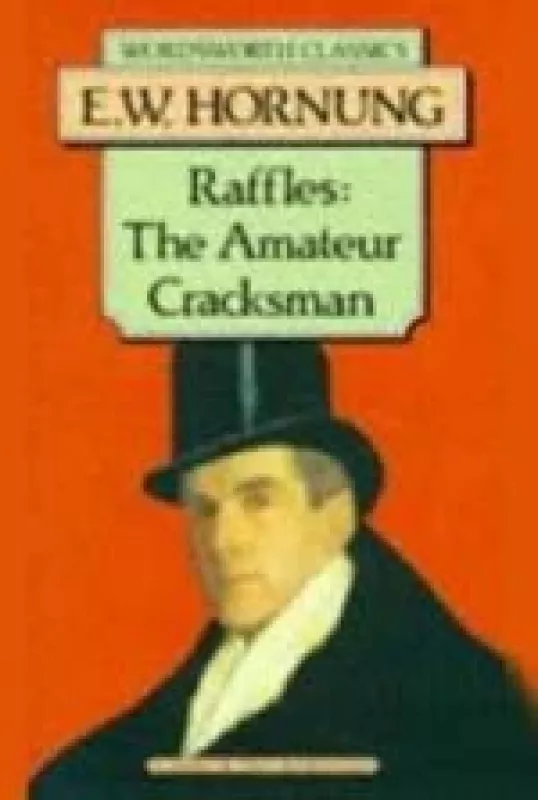Raffles: The Amateur Cracksman - E. W. Hornung, knyga