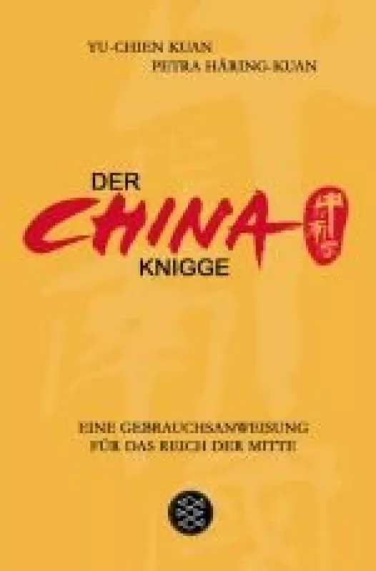 Der China-Knigge - Petra Häring-Kuan, knyga
