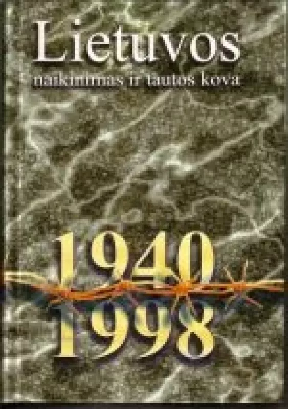 Lieutvos naikinimas ir tautos kova 1940-1998 - Izidorius Ignatavičius, knyga