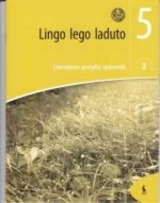 Lingo lego laduto. 2-asis literatūros pratybų sąsiuvinis V klasei - Vilija Janušauskienė, Loreta  Žvironaitė, knyga