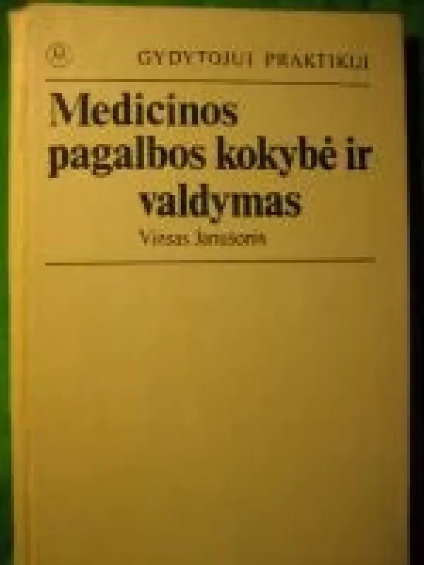 Medicinos pagalbos kokybė ir valdymas - Vinsas Janušonis, knyga