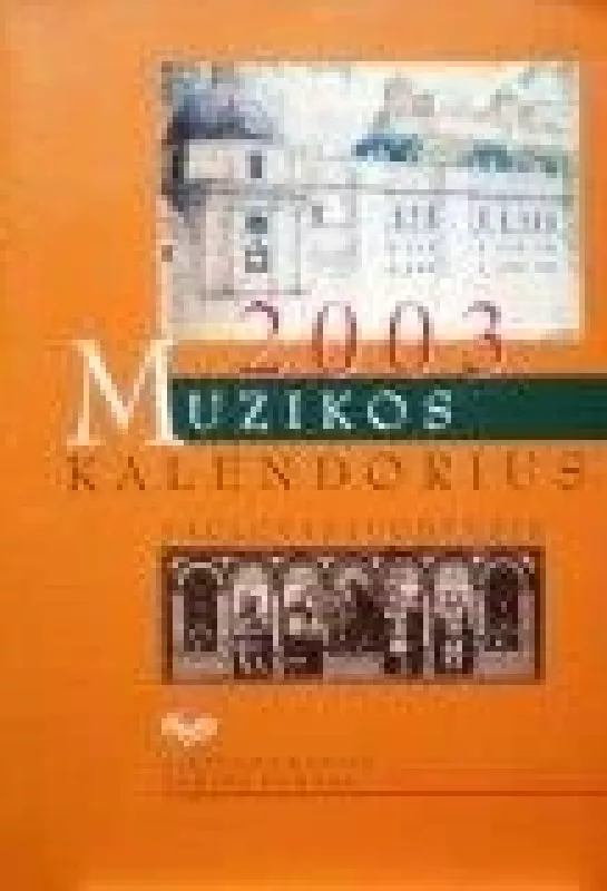 Muzikos kalendorius 2003 - Vaclovas Juodpusis, knyga