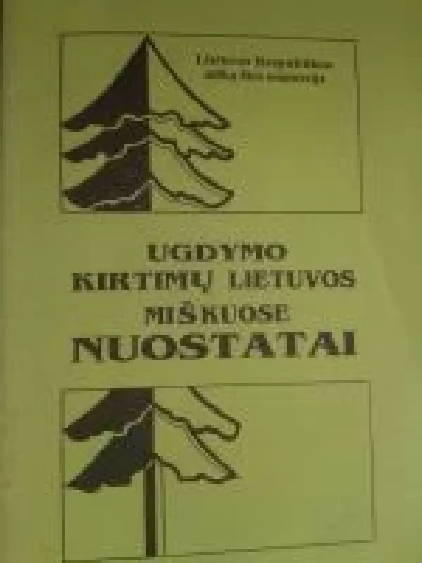Ugdymo kirtimų Lietuvos miškuose nuostatai - A. Juodvalkis, knyga