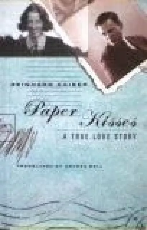 Paper Kisses. A true love story - R. Kaiser, knyga