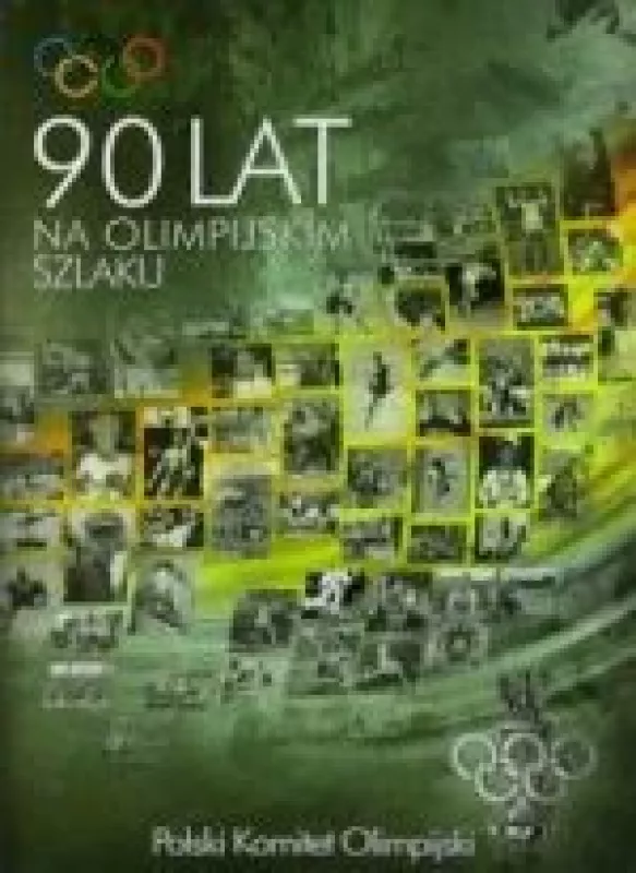 90 lat na olimpijskim szlaku - Hądzelka Kajetana, knyga