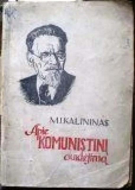 Apie komunistinį auklėjimą - M. Kalininas, knyga