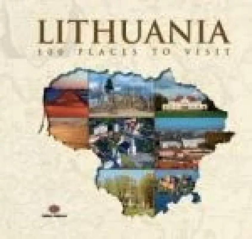 Lithuania: 100 Places toVisit - Vytautas Kandrotas, knyga