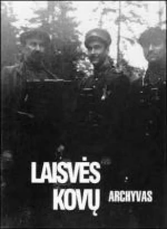 Laisvės kovų archyvas Nr. 23 - Kęstutis Kasparas, knyga