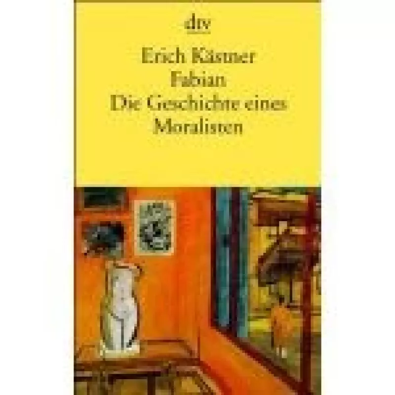 Fabian - Die Geschichte eines Moralisten - Erich Kastner, knyga