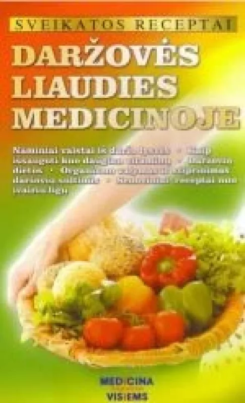 Daržovės liaudies medicinoje - Gailina Kavaliauskienė, knyga