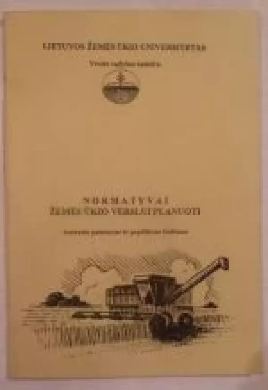 Normatyvai žemės ūkio verslui planuoti - Zenonas Kazakevičius, knyga