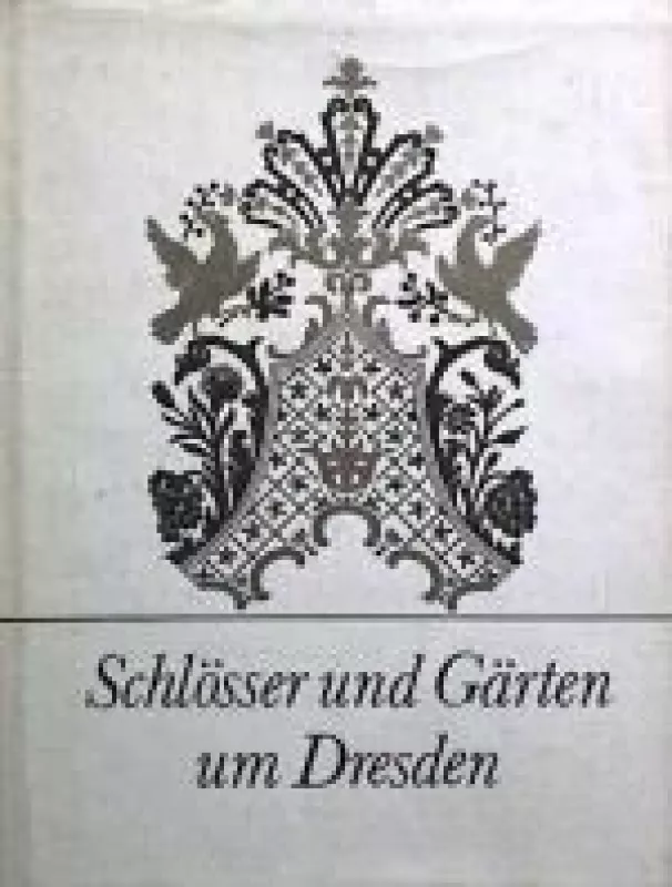 Schlosser und Garten um Dresden - Lothar Kempe, knyga