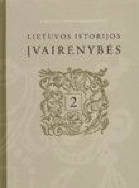 Lietuvos istorijos įvairenybės, 2 knyga - Autorių Kolektyvas, knyga