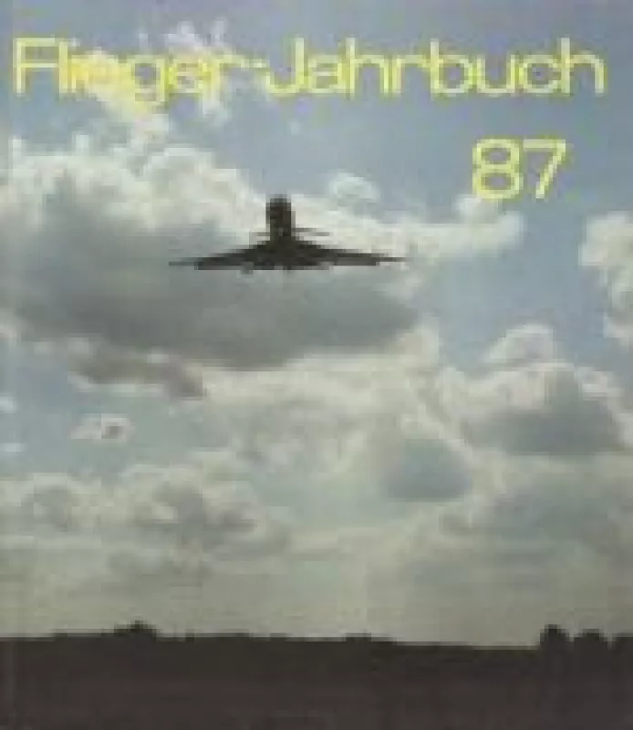 Flieger-Jahrbuch 1987 - Wilfried ir kiti Kopenhagen, knyga