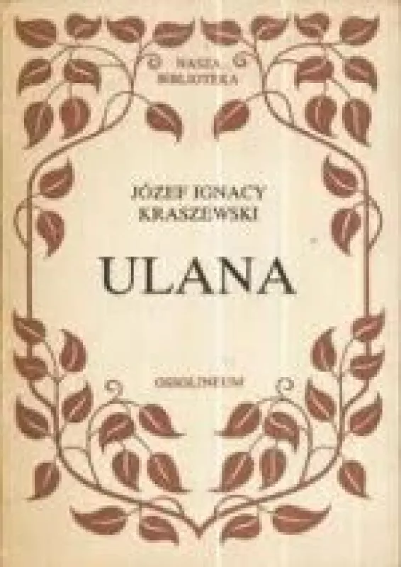 Ulana - Jozef Ignacy Kraszewski, knyga
