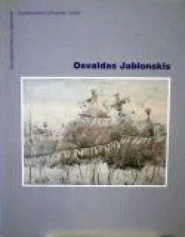 Osvaldas Jablonskis - V. Krištopaitytė, knyga