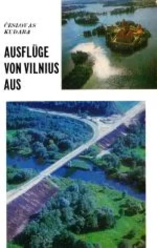 Ausflüge von Vilnius aus (Drei Reiserouten) - Česlovas Kudaba, knyga