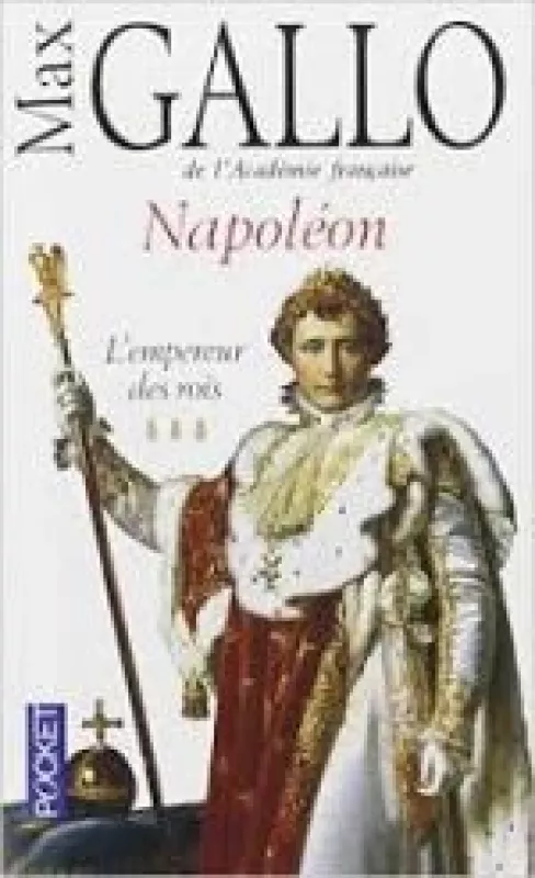 Napoleon L'Empereur des rois - Robert Laffont, knyga