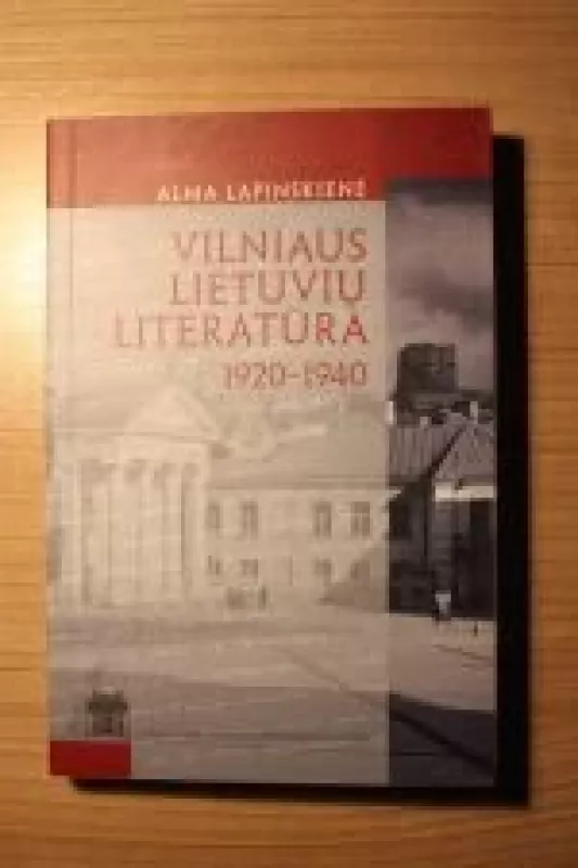 Vilniaus Lietuvių Literatūra - Alma Lapinskienė, knyga