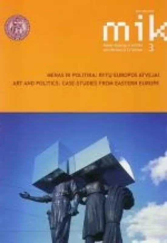 Meno istorija ir kritika 3: Menas ir politika: Rytų Europos atvejai - Vytautas Levandauskas, knyga