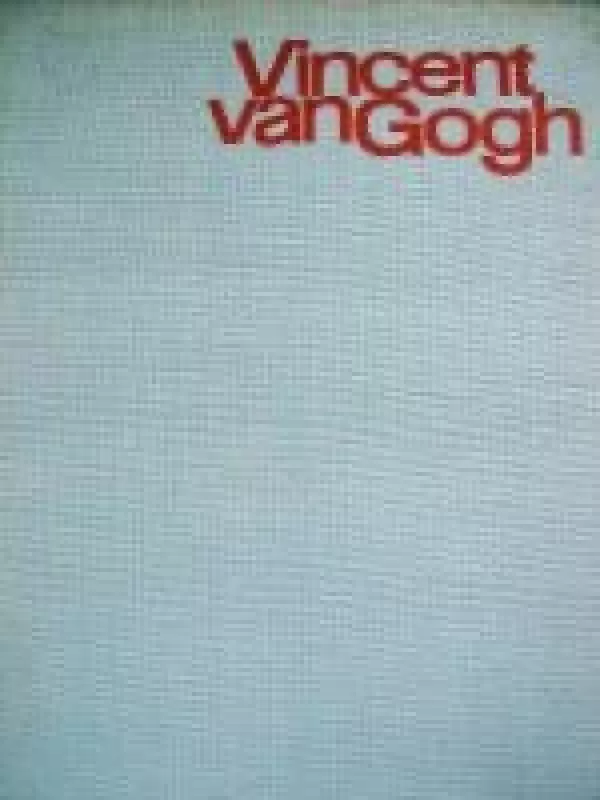 Vincent van Gogh - Hans Liebau, knyga