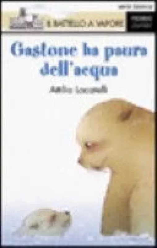 Gastone ha paura dell'acqua - Attilio Locatelli, knyga
