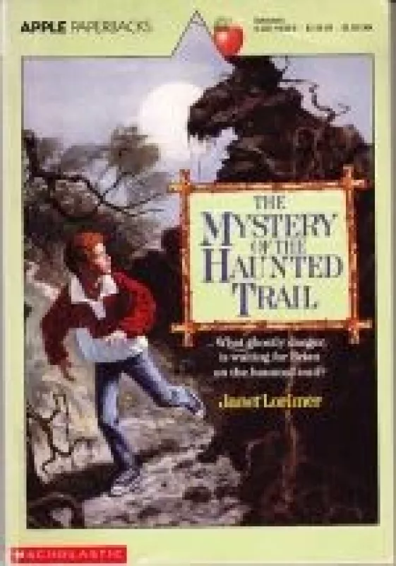 The mystery of the haunted trail - Janet Lorimer, knyga