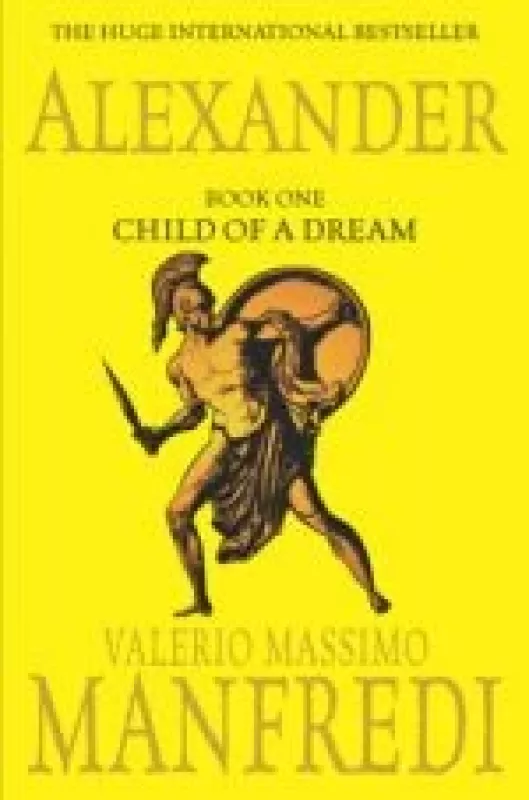 Alexander: Child of a Dream - Autorių Kolektyvas, knyga