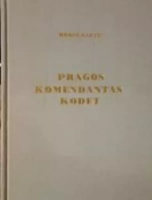 Pragos komendantas Kodet - Brone Martin, knyga
