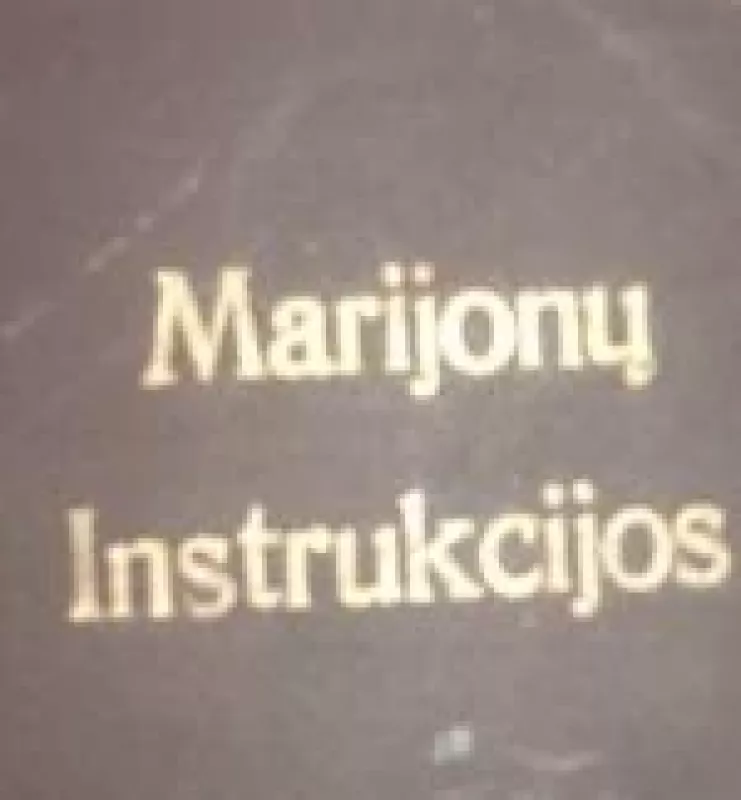 Marijonų instrukcijos - Jurgis Matulaitis, knyga
