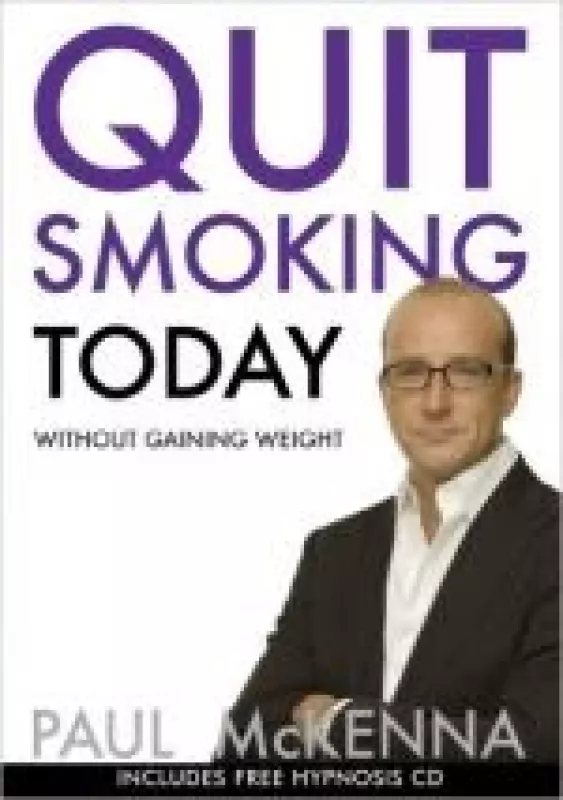 Quit Smoking Today Without Gaining Weight (Book & CD) - Paul McKenna, knyga