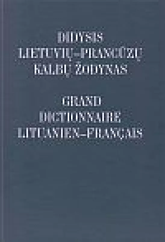 Didysis lietuvių-prancūzų kalbų žodynas - Danguolė Melnikienė, knyga