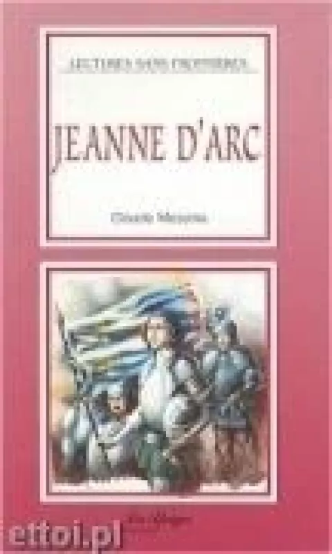Jeanne D'Arc - Claude Messina, knyga