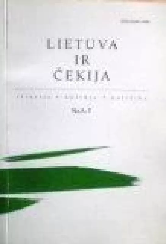 Lietuva ir Čekija: istorija, kultūra, politika - Petras Algis Mikša, knyga