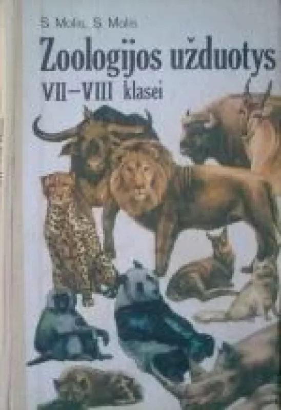 Zoologijos užduotys VII-VIII klasei - S. Molis, B.  Rimkevičienė, knyga