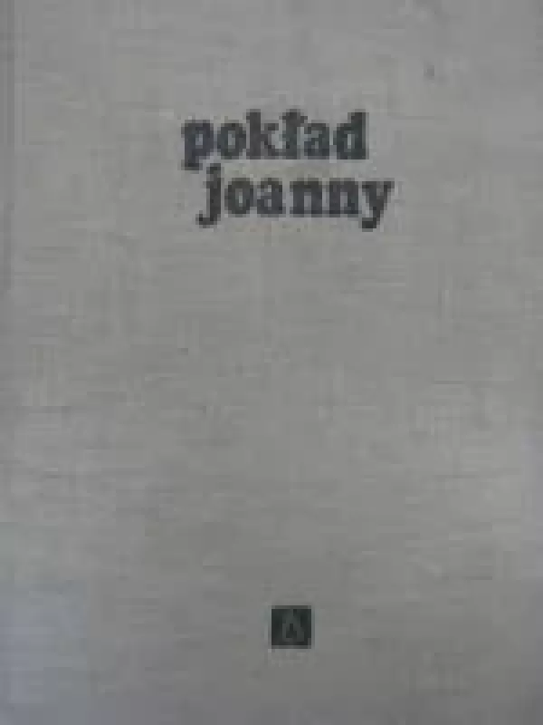 Pokłąd Joanny - Gustaw Morcinek, knyga