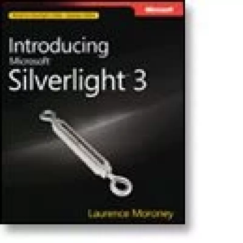 Introducing Microsoft Silverlight 3 - Laurence Moroney, knyga